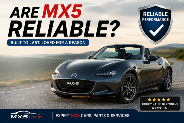 Are Mazda MX5 Reliable? 